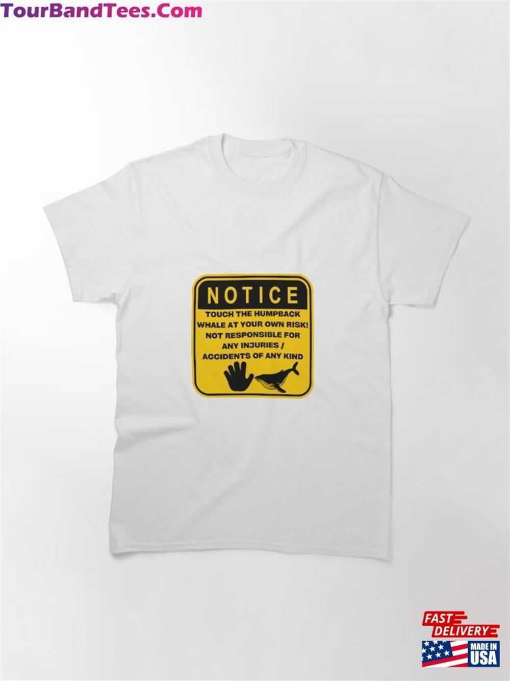 Notice Touch At Your Own Risk (Humpback Whale) Classic T-Shirt 29Uf092207 – Utopia Fashion