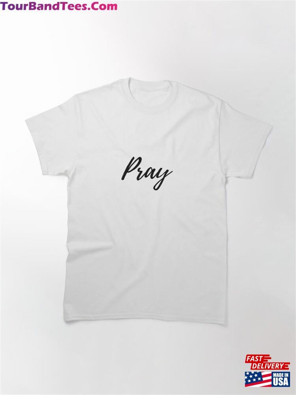 Pray Classic T-Shirt Sweatshirt Hoodie 29Uf097576 – Utopia Fashion