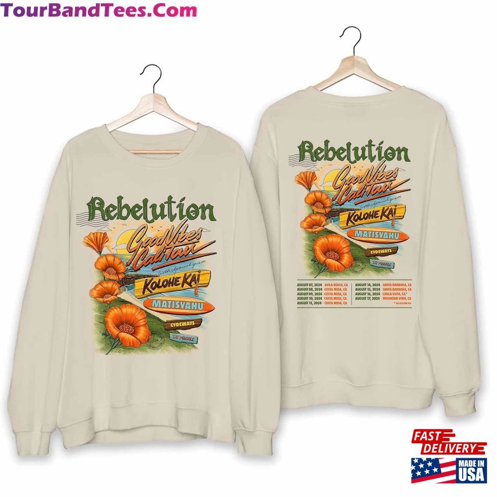 Rebelution Good Vibes Cali Tour Shirt Band Fan Concert T-Shirt Sweatshirt 29Uf111728 – Utopia Fashion