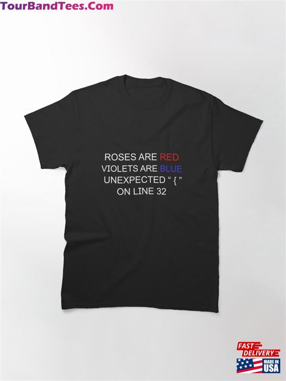 Roses Are Red Violets Blue Unexpected { On Line Classic T-Shirt Sweatshirt 29Uf112021 – Utopia Fashion