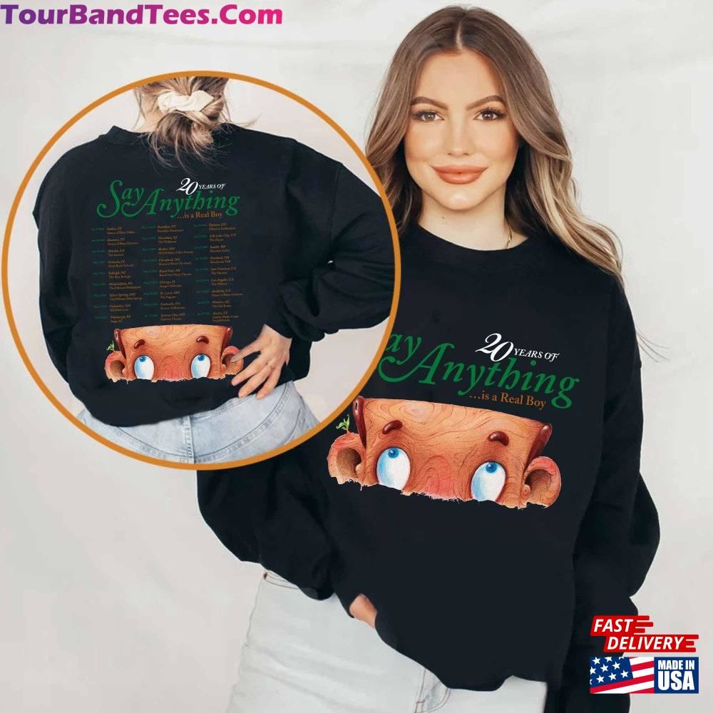 Say Anything Tour Shirt Is A Real Boy 20Th Anniversary Sweatshirt Hoodie 29Uf106963 – Utopia Fashion