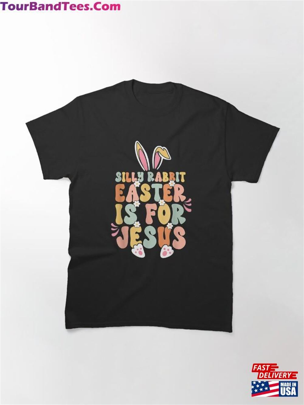 Silly Rabbit Easter Is For Jesus Shirt Christian Womens Gift Classic T-Shirt Hoodie 29Uf097723 – Utopia Fashion