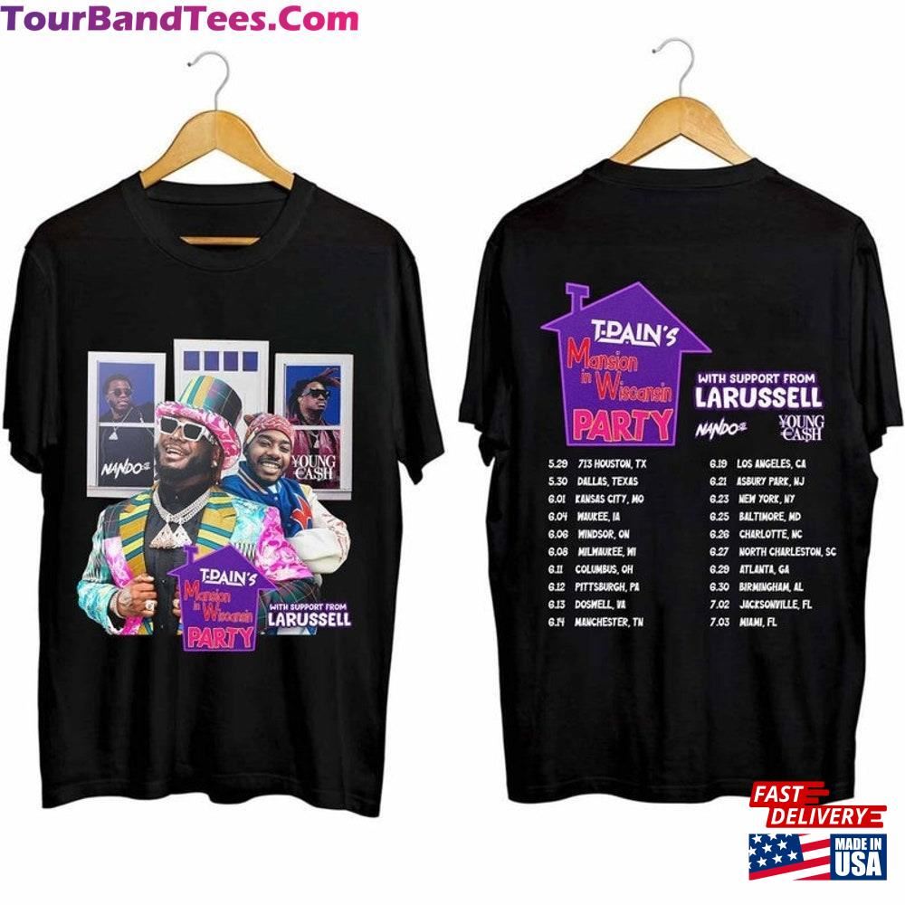 T Pain Tour Shirt Mansion In Wiscansin Party Classic Sweatshirt 29Uf096332 – Utopia Fashion