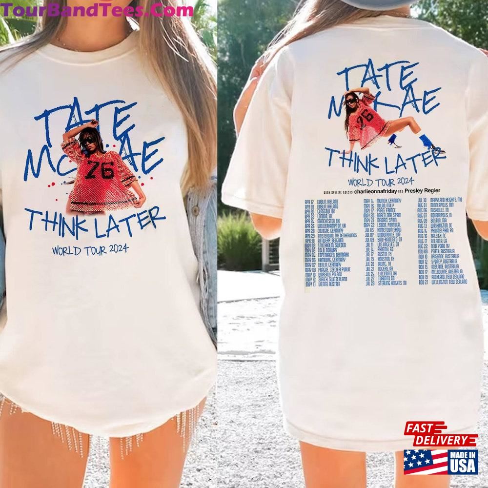 Tate Mcrae Shirt Concert The Think Later World Tour Unisex Sweatshirt 29Uf097641 – Utopia Fashion