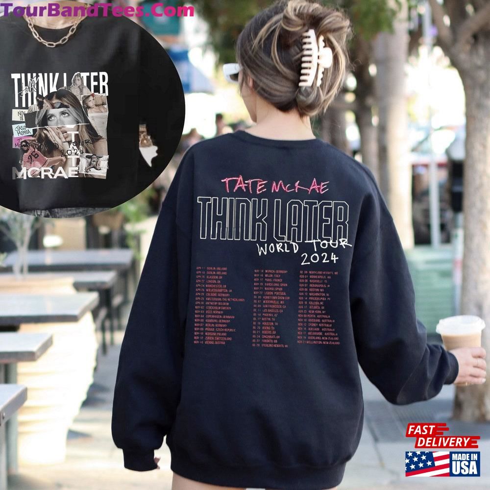 Tate Mcrae Shirt The Think Later World Tour Fan Gift Unisex Hoodie 29Uf096614 – Utopia Fashion