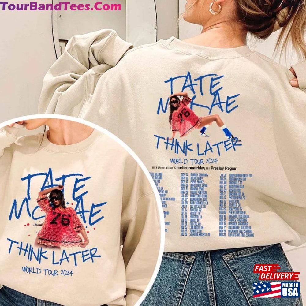 Tate Mcrae The Think Later World Tour Shirt Fan Concert Classic Sweatshirt 29Uf115670 – Utopia Fashion