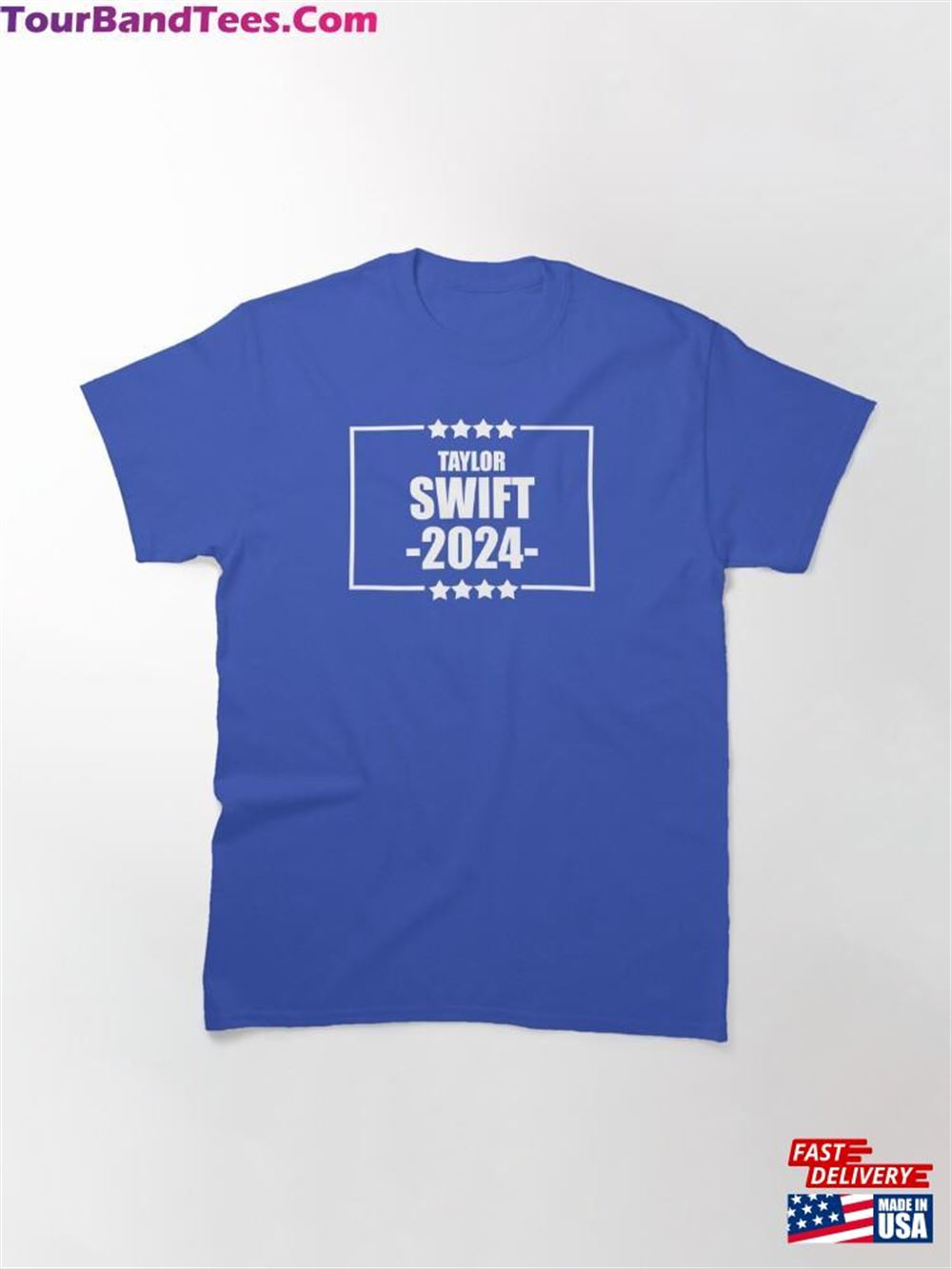 Taylor Swift For President Blue Classic T-Shirt Unisex 29Uf117119 – Utopia Fashion