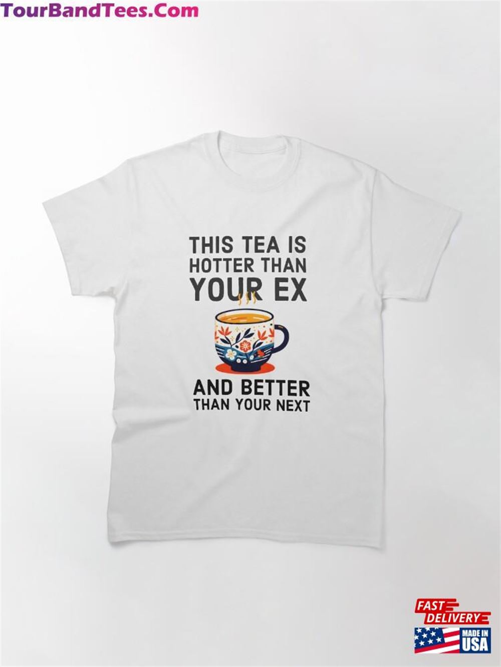 Tea Indian Street Food Funny Saying Classic T-Shirt Unisex 29Uf097368 – Utopia Fashion