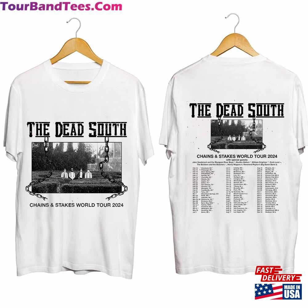 The Dead South Chains Amp Stakes World Tour Shirt Hoodie Unisex 29Uf092839 – Utopia Fashion