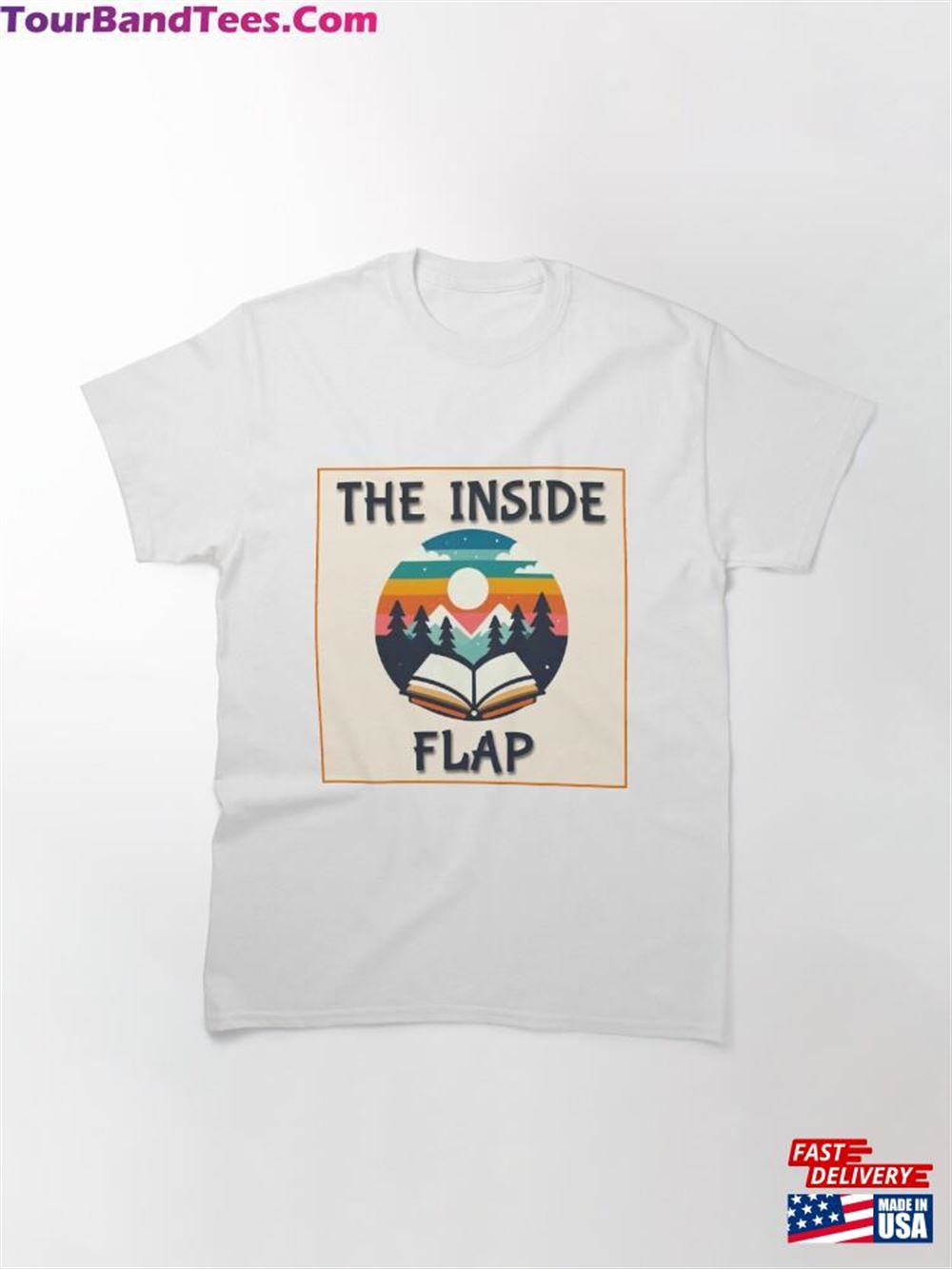 The Inside Flap Podcast Classic T-Shirt Sweatshirt Hoodie 29Uf115845 – Utopia Fashion