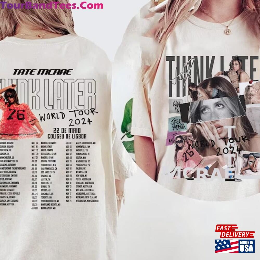 The Think Later World Tour Shirt Tate Mcrae Concert Classic Sweatshirt 29Uf092365 – Utopia Fashion