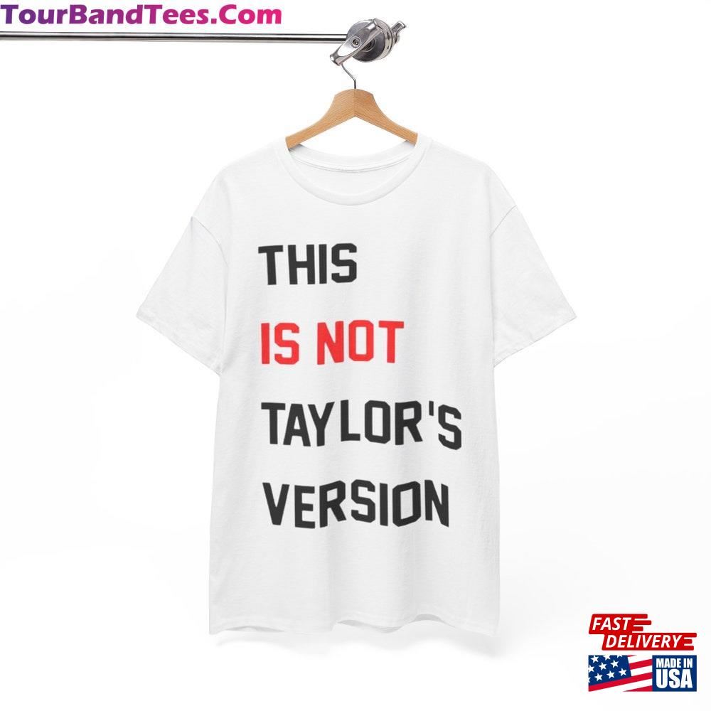 This Is Not Taylor S Version T-Shirt Eras Tour Red Concert Shirt Unisex 29Uf101706 – Utopia Fashion