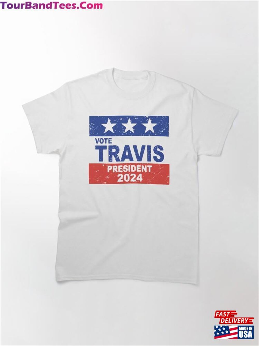 Travis Vote For President Style Name Tag Design Classic T-Shirt Hoodie 29Uf111856 – Utopia Fashion