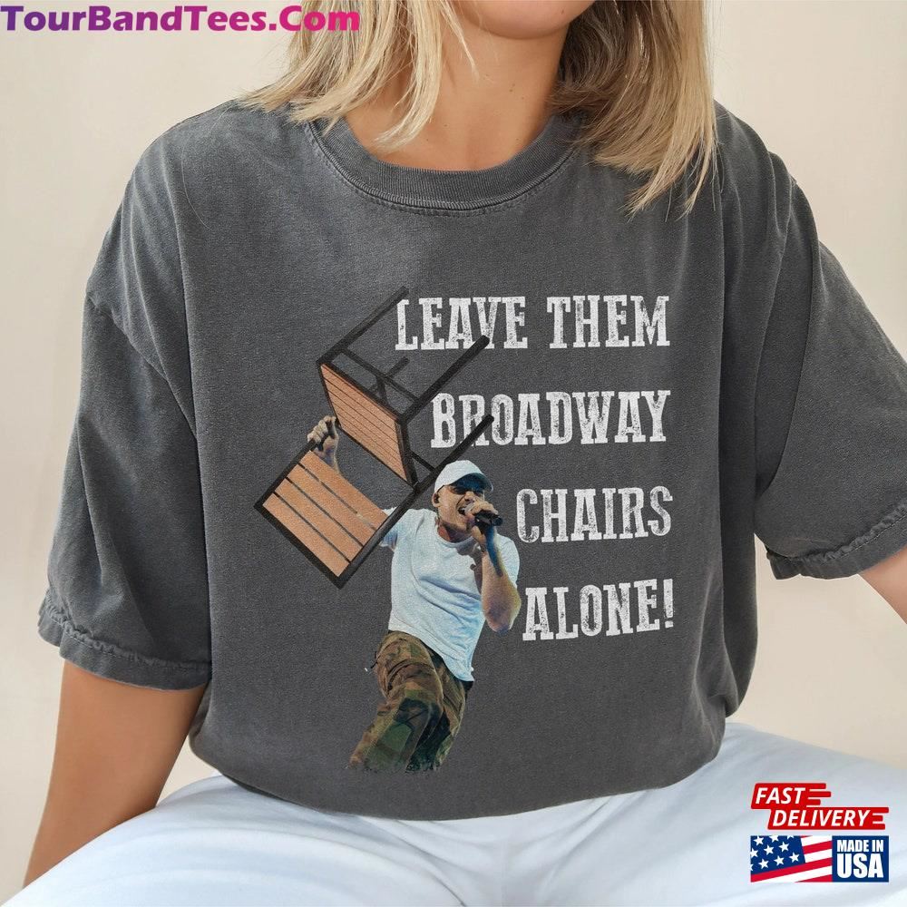 Wallen Mugshot Shirt Leave Them Broadway Chairs Alone Merch Sweatshirt Classic 29Uf097247 – Utopia Fashion