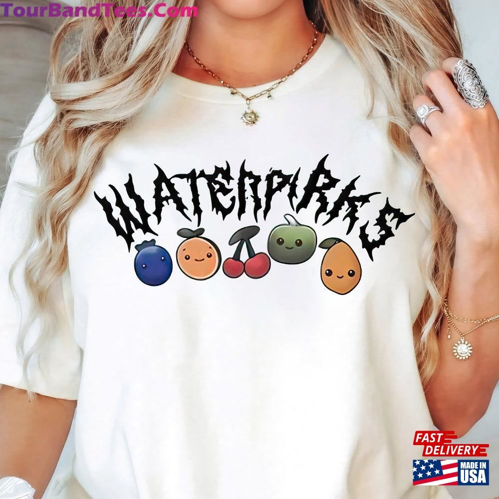 Waterparks Metal Fruit Unisex T-Shirt Sweatshirt Classic 29Uf117824 – Utopia Fashion