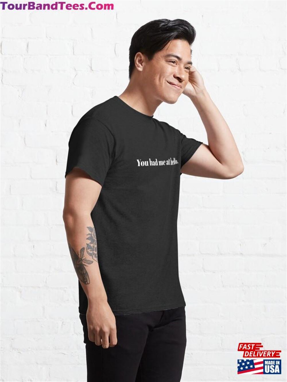 You Had Me At Hello T Shirts Classic T-Shirt Unisex 29Uf106428 – Utopia Fashion